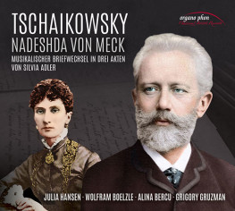 TSCHAIKOWSKY – NADESHDA VON MECK